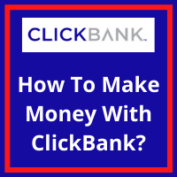 How To Make Money With ClickBank